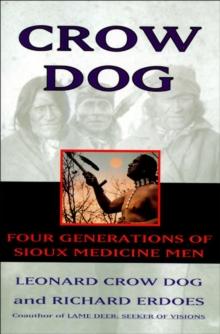 Crow Dog : Four Generations of Sioux Medicine Men