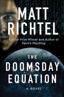 The Doomsday Equation : A Novel