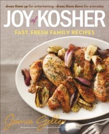 Joy of Kosher : Fast, Fresh Family Recipes