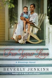 For Your Love : A Blessings Novel