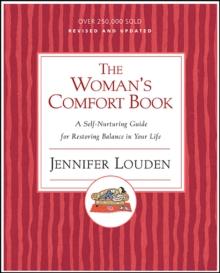 The Woman's Comfort Book : A Self-Nurturing Guide for Restoring Balance in Your Life