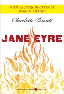 Jane Eyre : Featuring an introduction by Margot Livesey