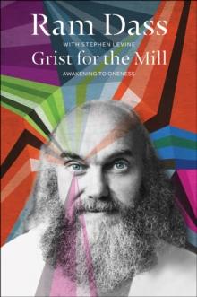 Grist for the Mill : Awakening to Oneness