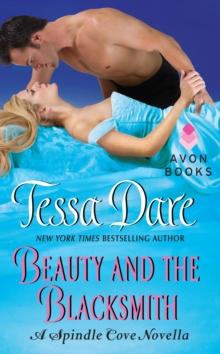 Beauty and the Blacksmith : A Spindle Cove Novella