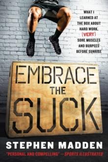 Embrace the Suck : What I learned at the box about hard work, (very) sore muscles, and burpees before sunrise