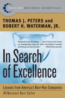 In Search of Excellence : Lessons from America's Best-Run Companies