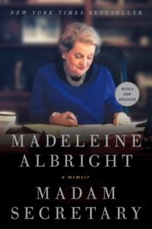 Madam Secretary : A Memoir