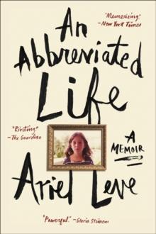 An Abbreviated Life : A Memoir