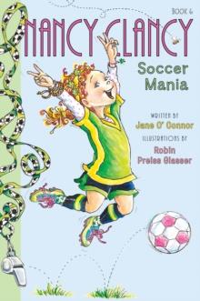 Fancy Nancy: Nancy Clancy, Soccer Mania