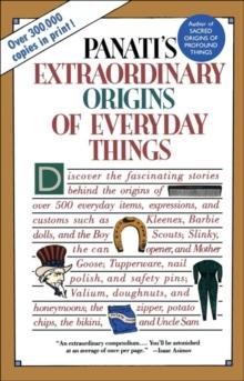 Extraordinary Origins of Everyday Things