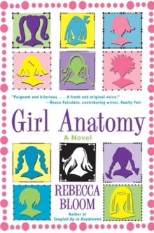 Girl Anatomy : A Novel