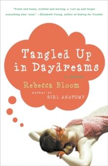 Tangled Up in Daydreams : A Novel