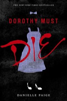 Dorothy Must Die