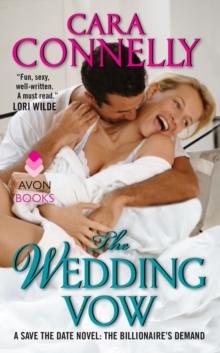 The Wedding Vow : A Save the Date Novel: The Billionaire's Demand