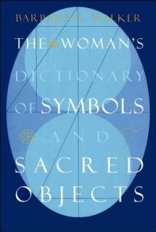 The Woman's Dictionary of Symbols and Sacred Objects