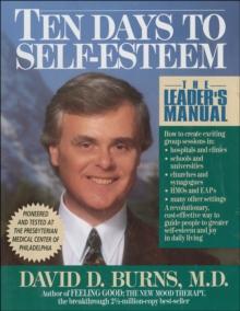 Ten Days to Self-Esteem : The Leader's Manual