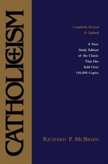 Catholicism : New Study Edition--Completely Revised and Updated