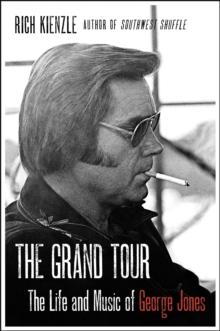 The Grand Tour : The Life and Music of George Jones