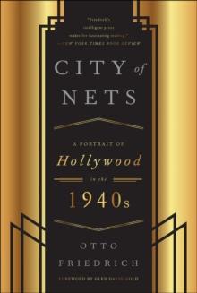 City of Nets : A Portrait of Hollywood in the 1940's