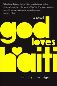 God Loves Haiti : A Novel