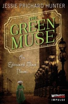 The Green Muse : An Edouard Mas Novel