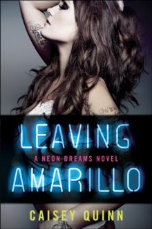 Leaving Amarillo : A Neon Dreams Novel