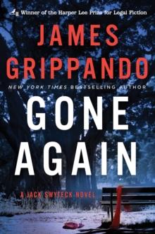 Gone Again : A Jack Swyteck Novel