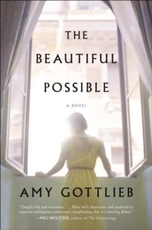 The Beautiful Possible : A Novel