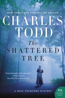 The Shattered Tree : A Bess Crawford Mystery