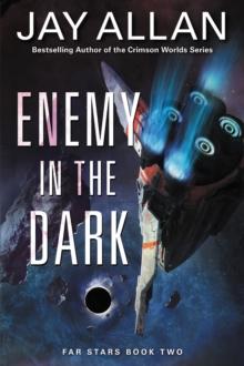 Enemy in the Dark : Far Stars Book Two