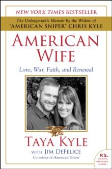 American Wife : A Memoir of Love, War, Faith, and Renewal