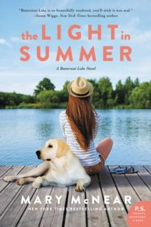 The Light In Summer : A Butternut Lake Novel