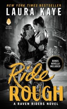 Ride Rough : A Raven Riders Novel