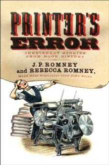 Printer's Error : Irreverent Stories of Books History