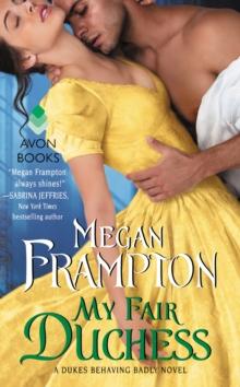 My Fair Duchess : A Dukes Behaving Badly Novel