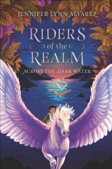 Riders of the Realm: Across the Dark Water