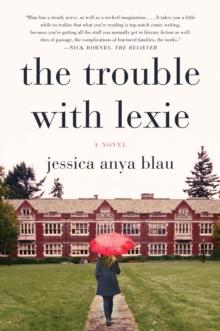 The Trouble with Lexie : A Novel