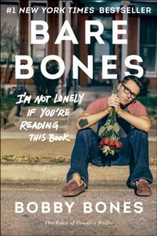 Bare Bones : I'm Not Lonely If You're Reading This Book