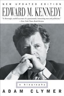 Edward M. Kennedy : A Biography