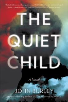 The Quiet Child : A Novel