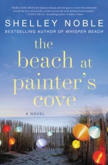 The Beach at Painter's Cove : A Novel