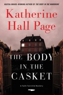 The Body in the Casket : A Faith Fairchild Mystery