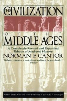 Civilization of the Middle Ages : Completely Revised and Expanded Edition, A