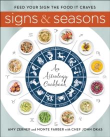 Signs & Seasons : An Astrology Cookbook