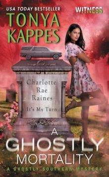 A Ghostly Mortality : A Ghostly Southern Mystery