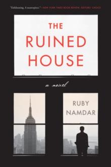 The Ruined House : A Novel