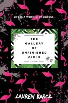 The Gallery of Unfinished Girls