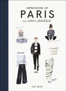 Impressions of Paris : An Artist's Sketchbook