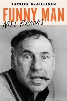 Funny Man : Mel Brooks