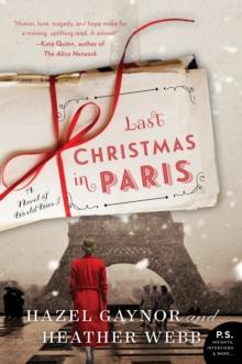 Last Christmas in Paris : A Novel of World War I